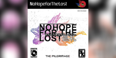 No Hope For The Lost - The Pilgrimage - Featured At Arrepio Producoes!