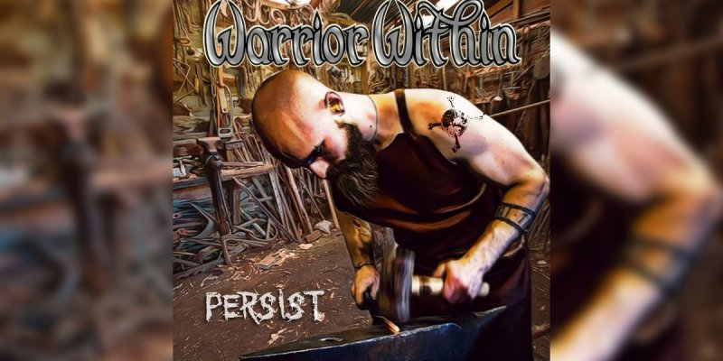 Warrior Within - Persist - Featured At QEPD.news!