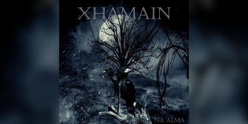 XHAMAIN - NA ALMA - Reviewed At ADifferentShadeOfBlackMetalZine!