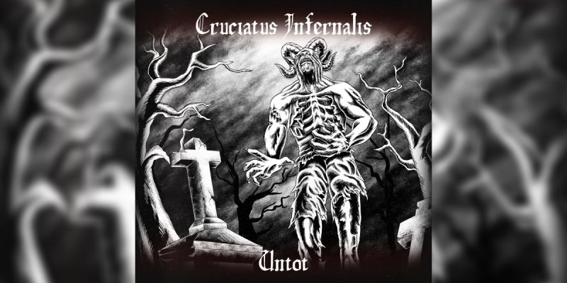 New Promo: Cruciatus Infernalis - Untot (Blackened Death)