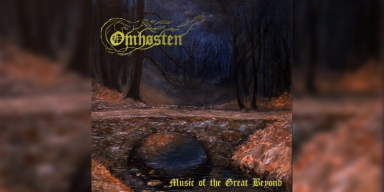 Omhosten - Music Of The Great Beyond - Featured At QEPD.news!