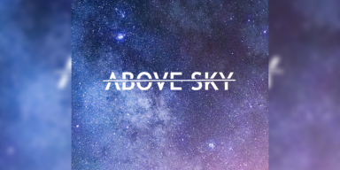 Above Sky - Revelation - Featured At Pete's Rock News And Views!