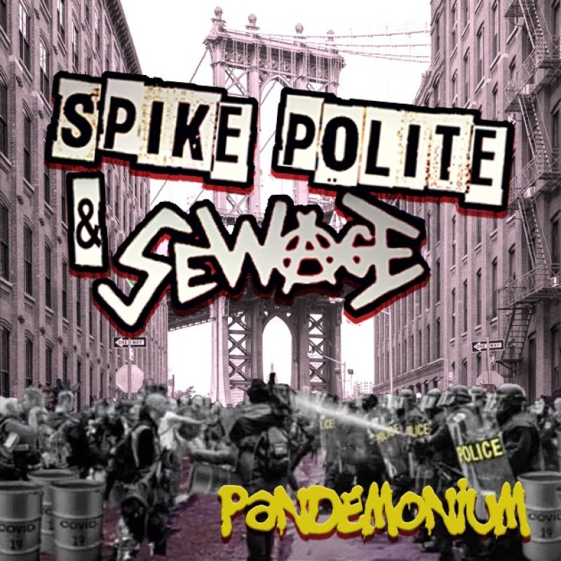 New Promo: Spike Polite & sewAge - PANDEMONIUM - (Punk Rock)