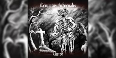 Cruciatus Infernalis - Untot - Reviewed By Metal Digest!