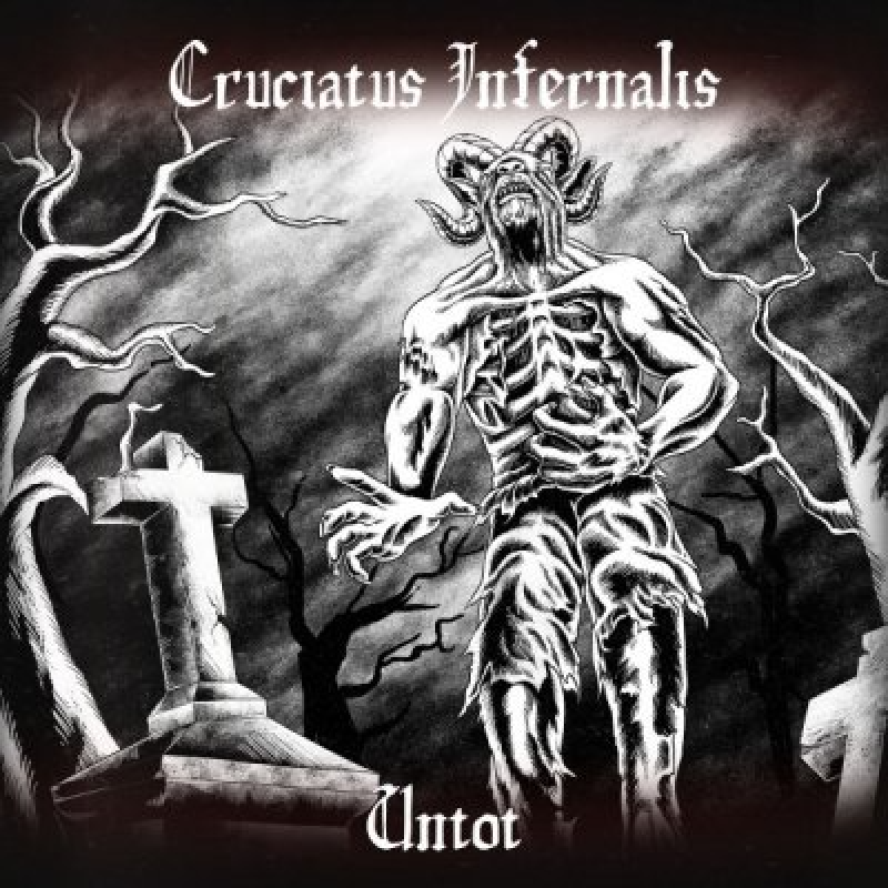 Cruciatus Infernalis - Untot - Reviewed By Metal Digest!