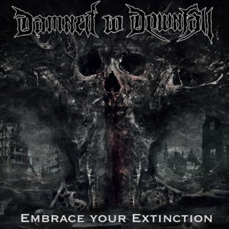 Damned To Downfall - Embrace Your Extinction - Featured At Zware Metalen!