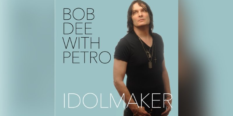 Bob Dee With Petro - Idolmaker - Featured At QEPD.news!