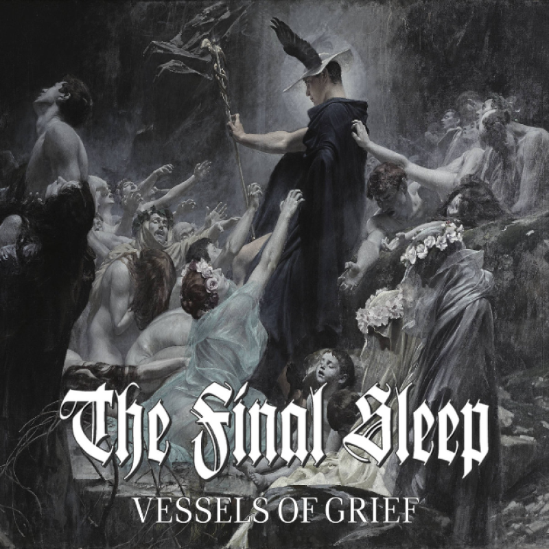 New Promo: The Final Sleep - Vessels Of Grief - (Melodic/Progressive Death Metal)