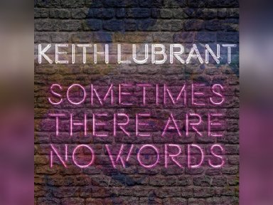 New Promo: Keith LuBrant - Sometimes There Are No Words - (Instrumental Rock)