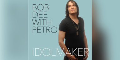 Bob Dee With Petro - Idolmaker - Featured At Corazón Púrpura Rock!