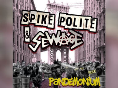 Spike Polite & SewAge - PANDEMONIUM - Featured At Music City Digital Media Network!