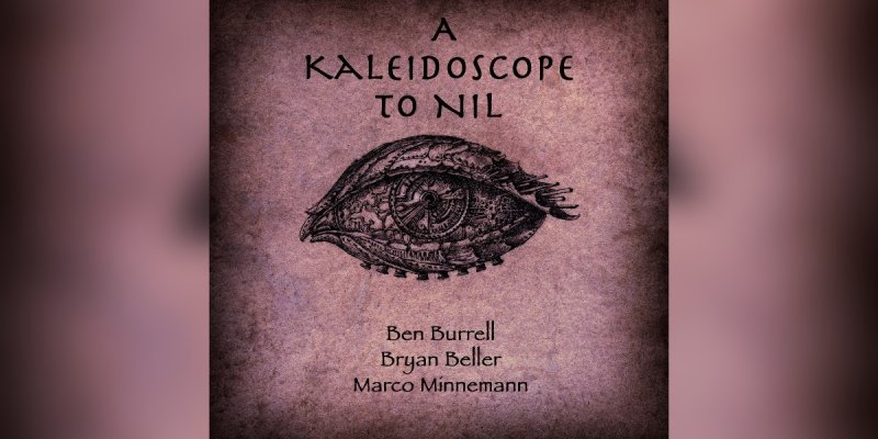 New Promo: Ben Burrell - A Kaleidoscope to Nil - (Heavy Metal)