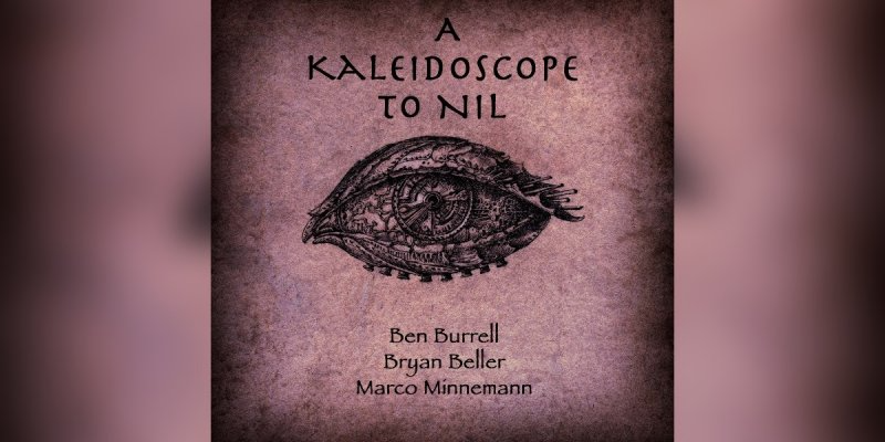 Ben Burrell - A Kaleidoscope To Nil - Featured At Arrepio Producoes!