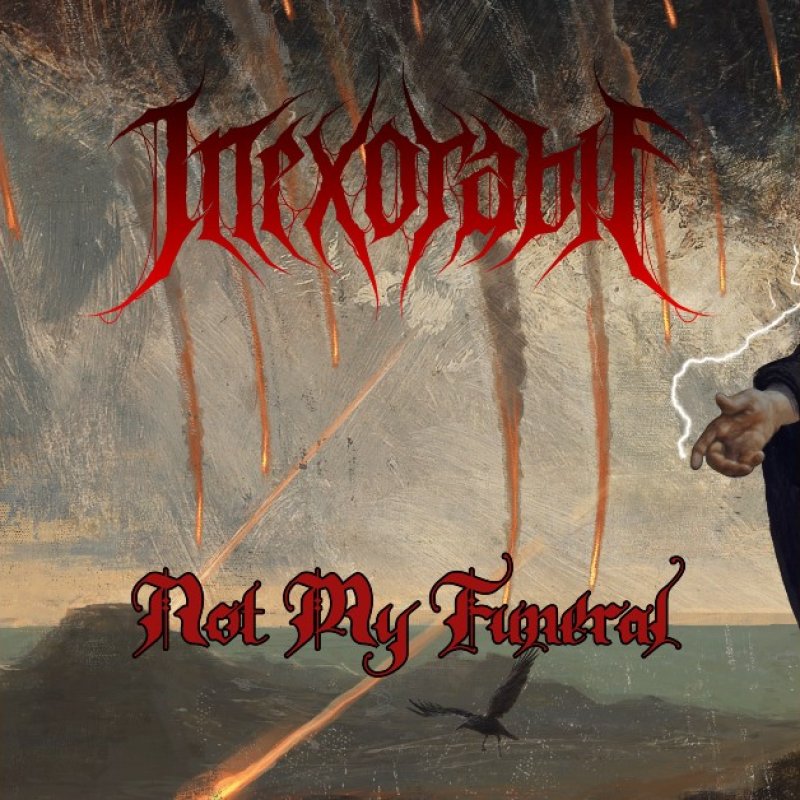 New Promo: Inexorable - Not My Funeral - (Death Metal)