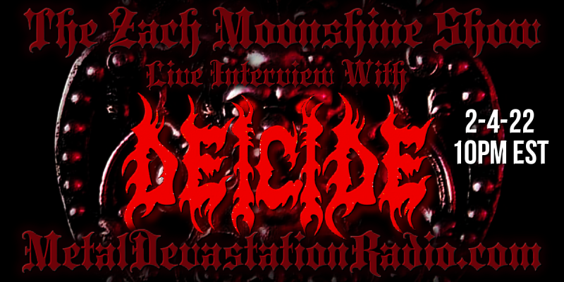 Deicide - Featured Interview & The Zach Moonshine Show
