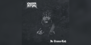 CHUGGA RITUAL - In Trance​-​Lah - Featured At Pete's Rock News And Views!