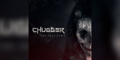 New Promo: Chugger - Five Feet Down (Reborn) - (Groove Death Metal)