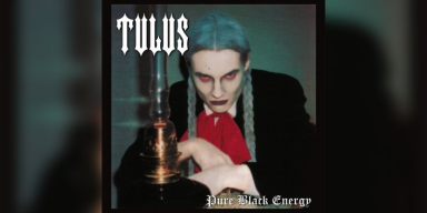 Tulus - Pure Black Energy - Featured At OccultBlackMetalZine!