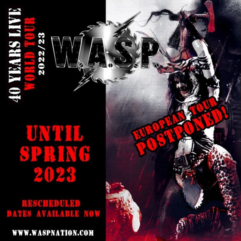 W.A.S.P. Announce the Postponement and Rescheduling of the 2022 European Tour to Spring 2023