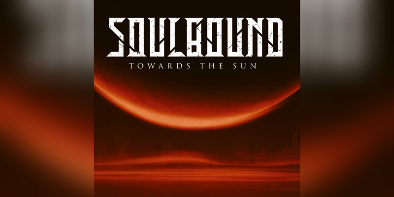 SOULBOUND "Towards The Sun" re-release incl. bonus tracks out on April 15th at Metalville Records