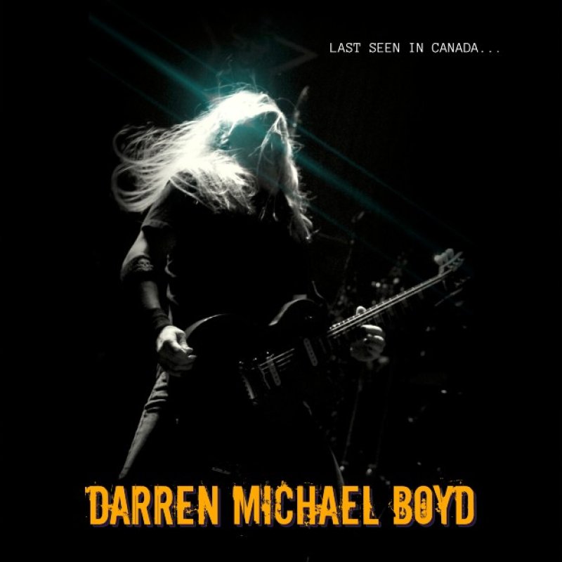 New Promo: Darren Michael Boyd - Last Seen in Canada - (Instrumental Hard Rock/Spooky Surf)