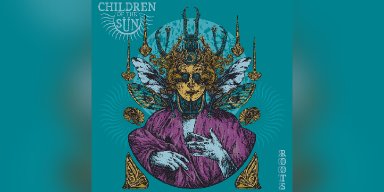Children of the Sün - Roots - Pre-order Available Now!