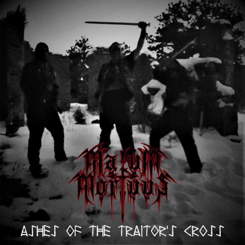 Out soon! Malum Mortuus - "Ashes of the Traitor's Cross"
