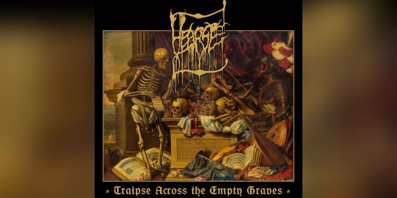 HEARSE - "Traipse Across the Empty Graves"