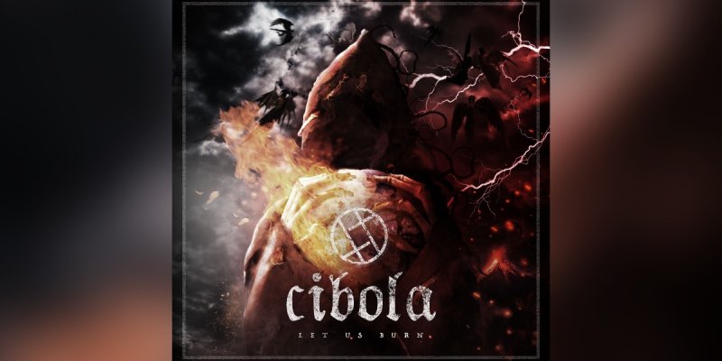 New Promo: Cibola - Let Us Burn - (Death Metal, Black Metal, Groove Metal, Grindcore)