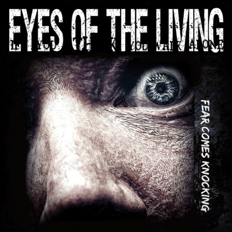 New Promo: EYES OF THE LIVING (USA) - Fear Comes Knocking - (Thrash Metal)