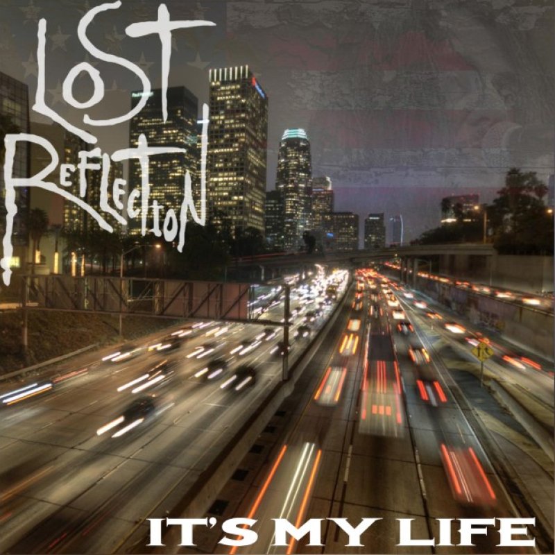 New Promo: Lost Reflection - It's my life (Bon Jovi Cover) - (Hard Rock)