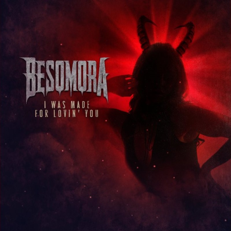 New Promo: Besomora - I Was Made For Lovin' You (Kiss cover) - (Melodic Death Metal)