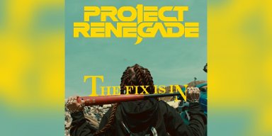 New Promo: Project Renegade - The Fix Is In - (Alternative Metal)