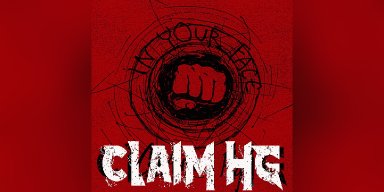 New Promo: Claim HG - In Your Face - (Heavy Metal)