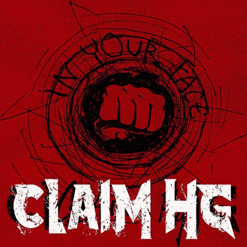 New Promo: Claim HG - In Your Face - (Heavy Metal)