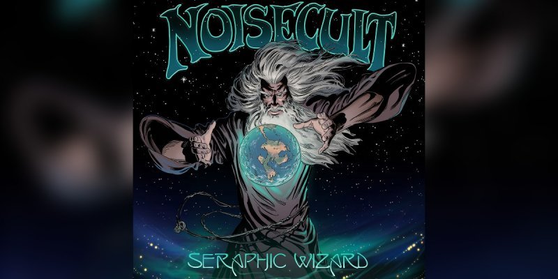 Noisecult – Seraphic Wizard - Reviewed By  Zware Metalen!