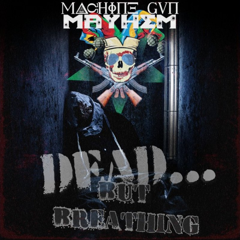 New Promo: Machine Gun Mayhem - Dead…But Breathing - (Metal/Thrash/Hardrock)