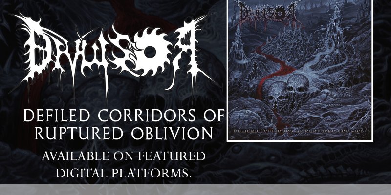 Divulsor: "Defiled Corridors of Ruptired Oblivion" is now available on major streaming platforms, listen now!