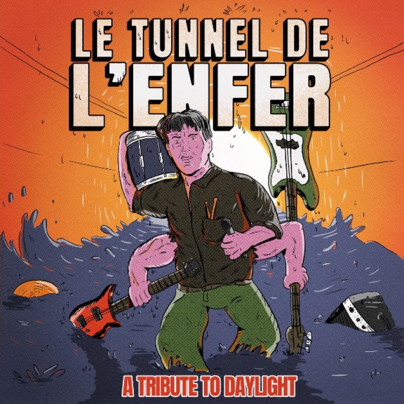 New Promo: LE TUNNEL DE L'ENFER - A Tribute To Daylight - (Hardcore)