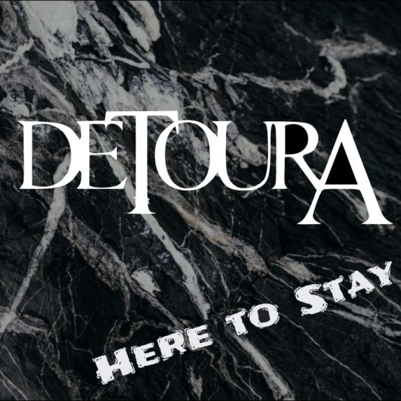 New Promo: Detoura (USA) - Here to Stay - (Metalcore/Hard Rock)