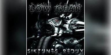 New Promo: LOW GEAR (USA) - SIKTUNES REDUX - (Nü-metal)