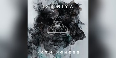 New Promo: Incriya - Nothingness (Finland) - (Progressive Metal)