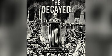 The Decayed (USA) - Corrupt Politicians Will Never Set You Free - Featured At BATHORY ́zine!
