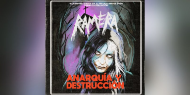 Ramera - Anarquía Y Destrucción - Featured At BATHORY ́zine!