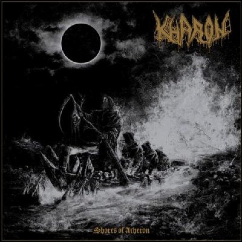Kharon - Shores Of Acheron - Reviewed By EXTREME METAL MANIAC BLOG!