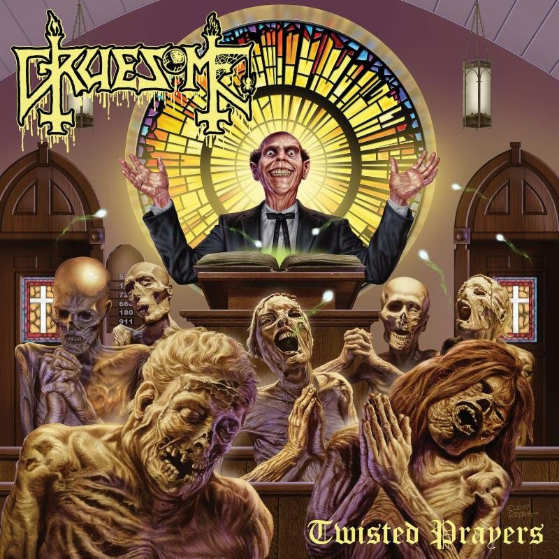 GRUESOME: Twisted Prayers Full-Length Out Now And Streaming Here!