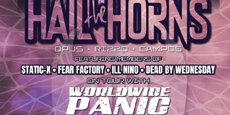 Worldwide Panic On Tour With Hail The Horns! (Feat. Members Of Static X, Fear Factory, Ill Nino, Dead By Wednesday)
