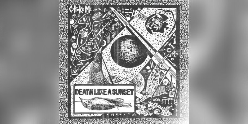 Choke Me (USA) - Death Like A Sunset - Featured At Breathing The Core!
