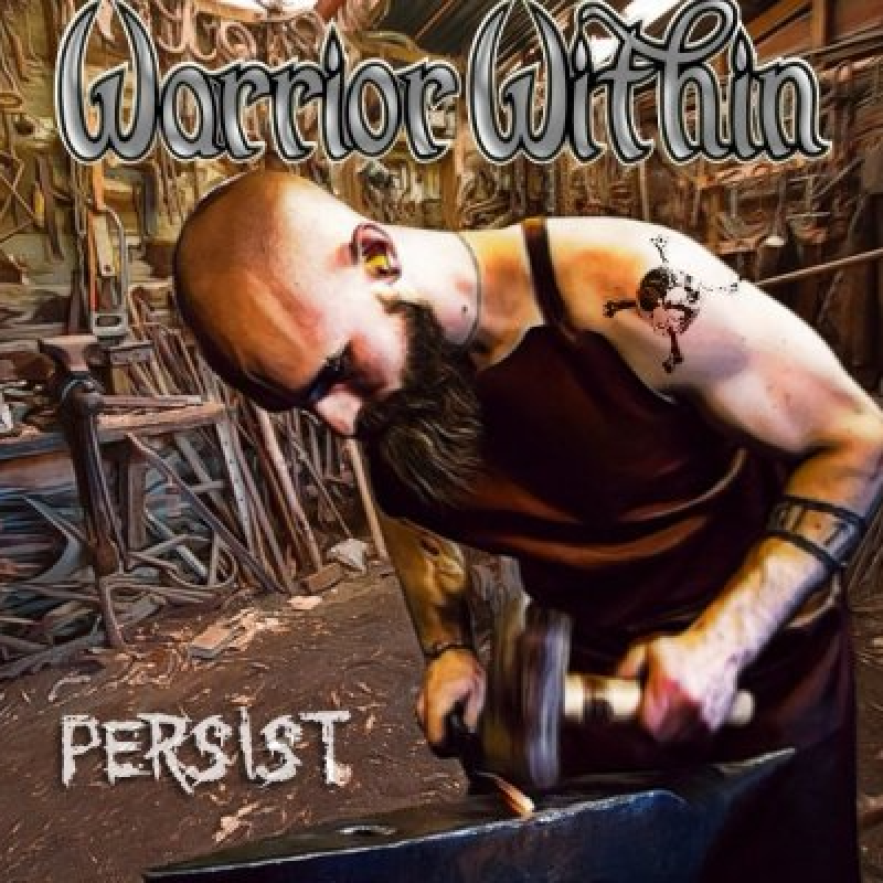 Warrior Within - Persist - Featured At El Sotano Xtreem Metal Radio!