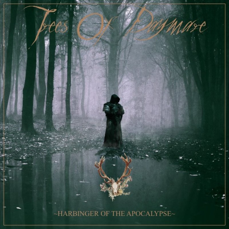 New Promo: Trees of Daymare - Harbinger of The Apocalypse - (Melodic Death/Doom Metal)